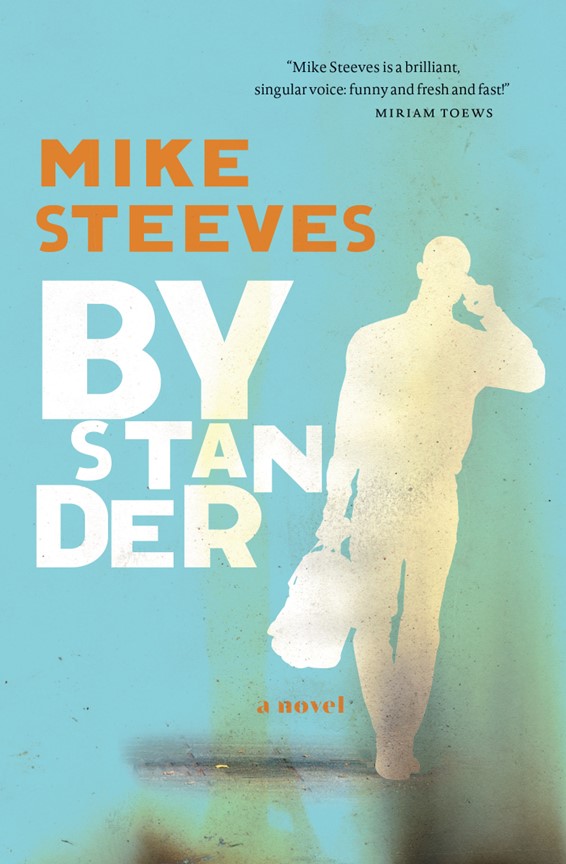 Bystander (2022) by Mike Steeves