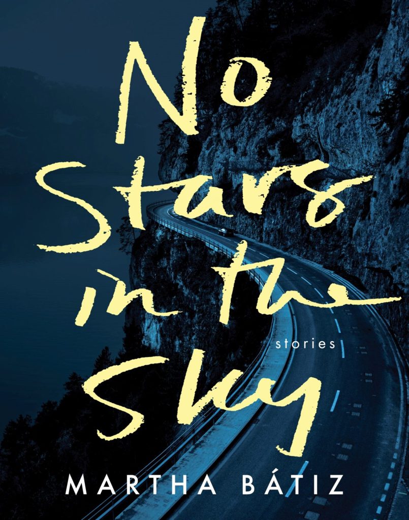 No Stars in the Sky (2022) by No Stars in the Sky by Martha Batiz