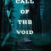Call of the Void (2024) by J.T. Siemens
