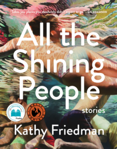 All the Shining People (2022) Kathy Friedman